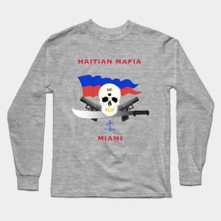 Haitian Mafia Miami T-shirts Long Sleeve T-Shirt